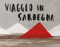 Viaggio in Sardegna. Ediz. italiana e inglese - Librerie.coop