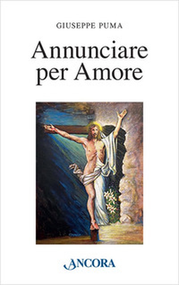 Annunciare per amore - Librerie.coop Annunciare per amore - Librerie.coop