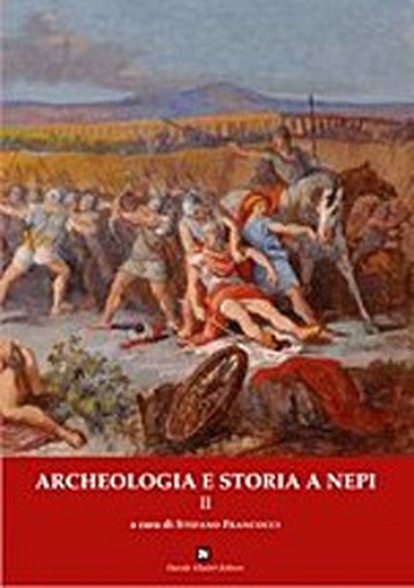 Archeologia e storia a Nepi - Vol. 2 - Librerie.coop Archeologia e storia a Nepi - Vol. 2 - Librerie.coop