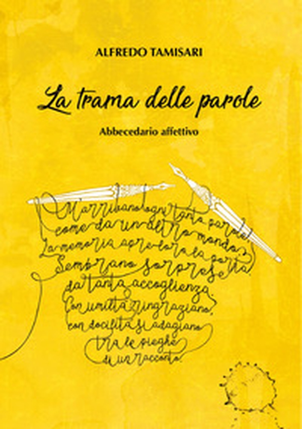 La trama delle parole. Abbecedario affettivo - Librerie.coop La trama delle parole. Abbecedario affettivo - Librerie.coop