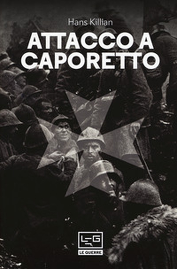 Attacco a Caporetto - Librerie.coop Attacco a Caporetto - Librerie.coop