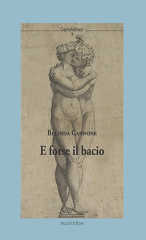 E forse il bacio - Librerie.coop E forse il bacio - Librerie.coop