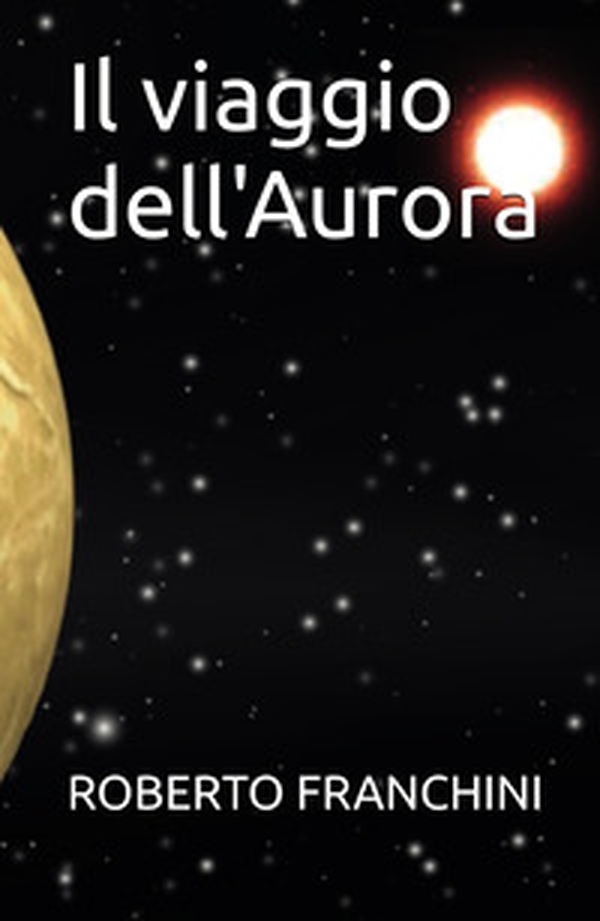 Il viaggio dell'aurora - Librerie.coop Il viaggio dell'aurora - Librerie.coop