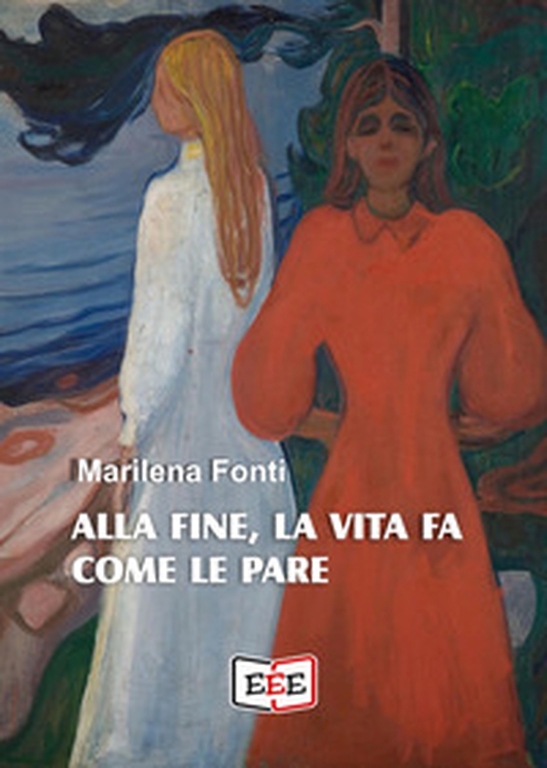 Alla fine, la vita fa come le pare - Librerie.coop Alla fine, la vita fa come le pare - Librerie.coop