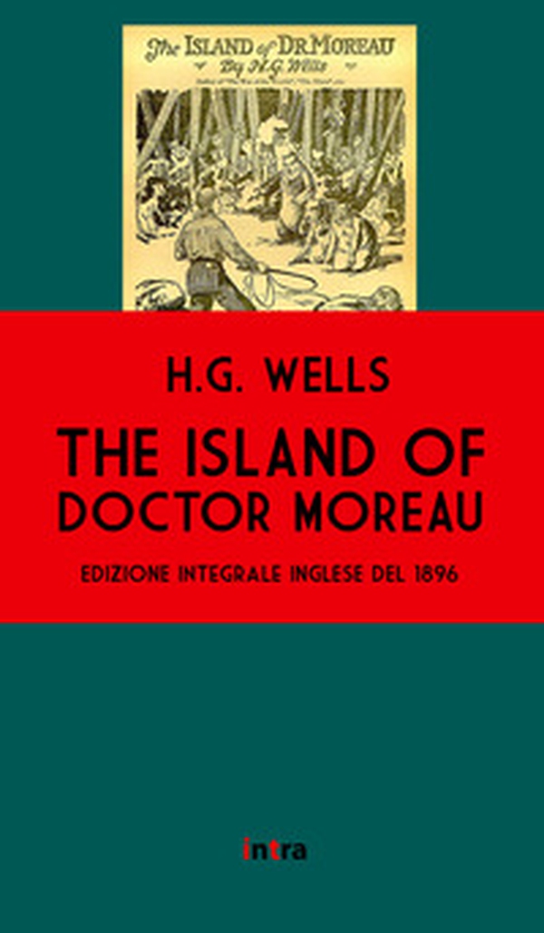 The island of doctor Moreau - Librerie.coop The island of doctor Moreau - Librerie.coop