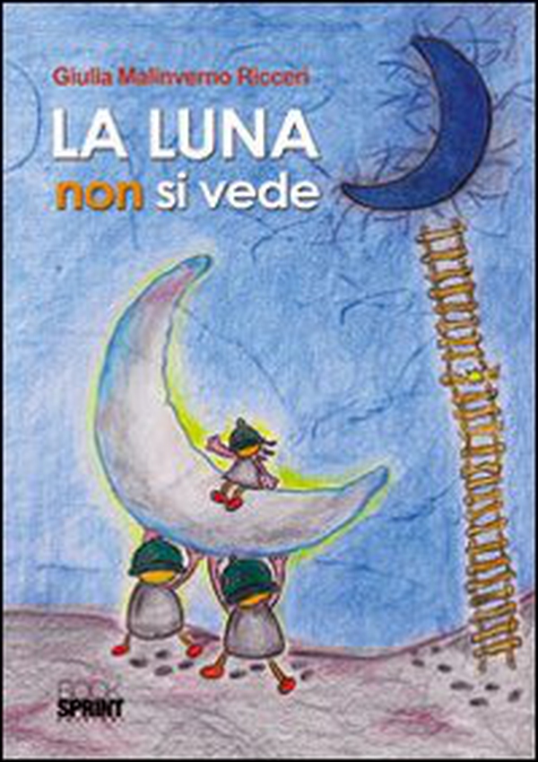 La luna non si vede - Librerie.coop La luna non si vede - Librerie.coop