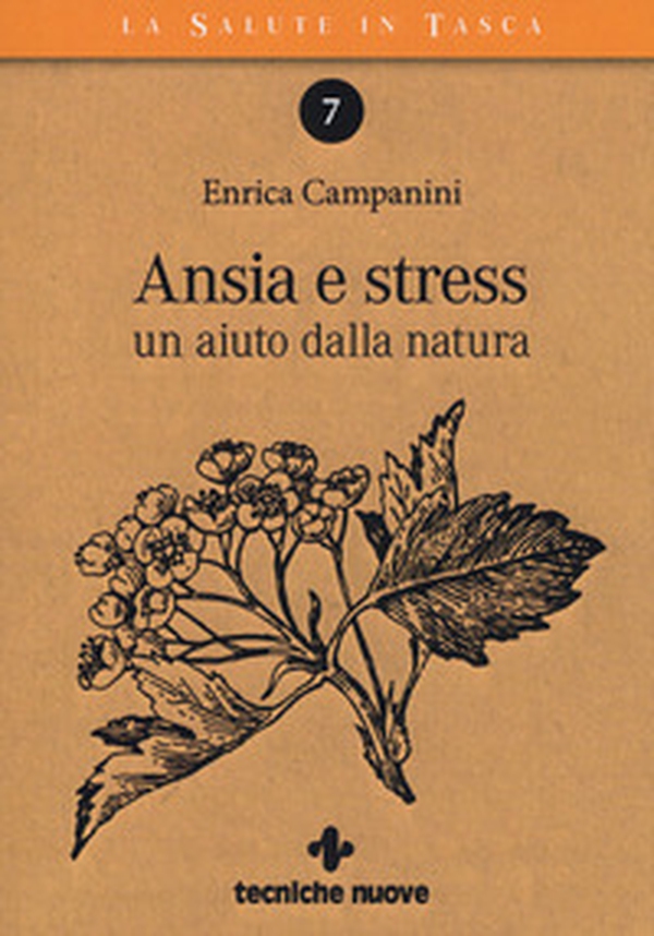 Ansia e stress. Un aiuto dalla natura - Librerie.coop Ansia e stress. Un aiuto dalla natura - Librerie.coop