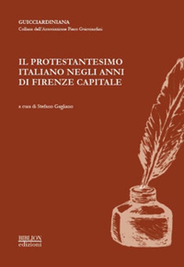 Il protestantesimo italiano negli anni di Firenze capitale - Librerie.coop Il protestantesimo italiano negli anni di Firenze capitale - Librerie.coop