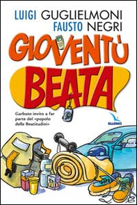 Gioventù beata. Garbato invito a far parte del «popolo delle Beatitudini» - Librerie.coop