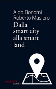 Dalla smart city alla smart land - Librerie.coop