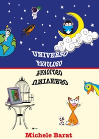 Universo favoloso favoloso Universo. UFFU - Librerie.coop Universo favoloso favoloso Universo. UFFU - Librerie.coop
