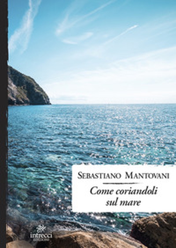 Come coriandoli sul mare - Librerie.coop Come coriandoli sul mare - Librerie.coop