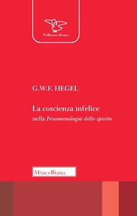 La coscienza infelice nella fenomenologia dello spirito - Librerie.coop La coscienza infelice nella fenomenologia dello spirito - Librerie.coop