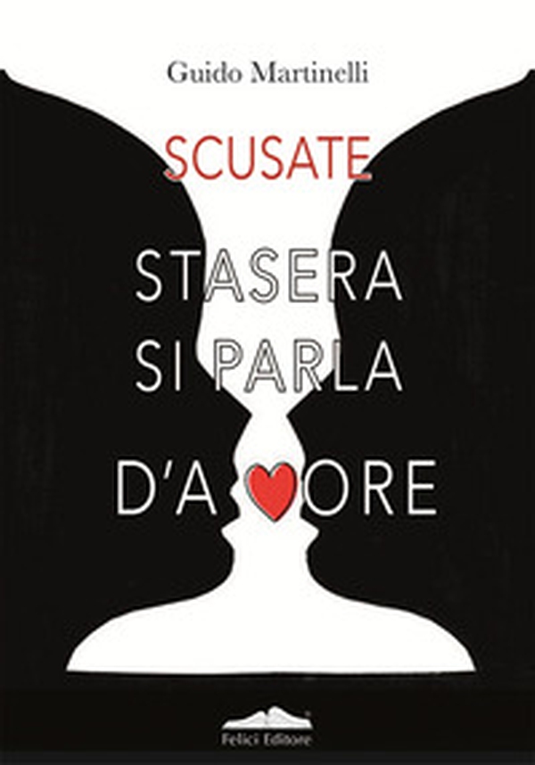 Scusate stasera si parla d'amore - Librerie.coop Scusate stasera si parla d'amore - Librerie.coop