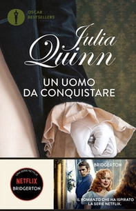Un uomo da conquistare. Serie Bridgerton - Vol. 4 - Librerie.coop Un uomo da conquistare. Serie Bridgerton - Vol. 4 - Librerie.coop