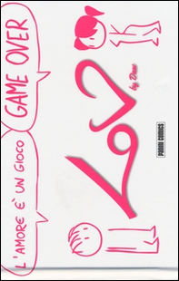 Lov. L'amore è un gioco. Game over - Librerie.coop