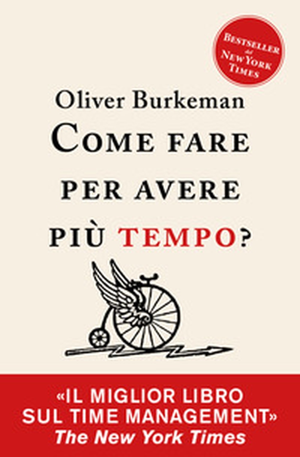 Come fare per avere più tempo? Time management per comuni mortali - Librerie.coop Come fare per avere più tempo? Time management per comuni mortali - Librerie.coop