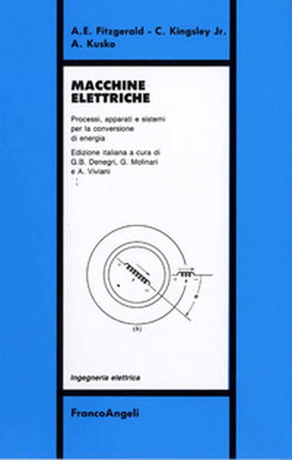 Macchine elettriche. Processi, apparati e sistemi per la conversione di energia - Librerie.coop Macchine elettriche. Processi, apparati e sistemi per la conversione di energia - Librerie.coop