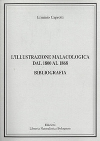 L'illustrazione malacologica dal 1800 al 1868. Bibliografia - Librerie.coop L'illustrazione malacologica dal 1800 al 1868. Bibliografia - Librerie.coop