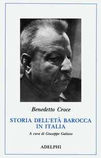 Storia dell'età barocca in Italia. Pensiero. Poesia e letteratura. Vita morale - Librerie.coop