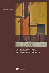 La prova digitale nel processo penale - Librerie.coop La prova digitale nel processo penale - Librerie.coop