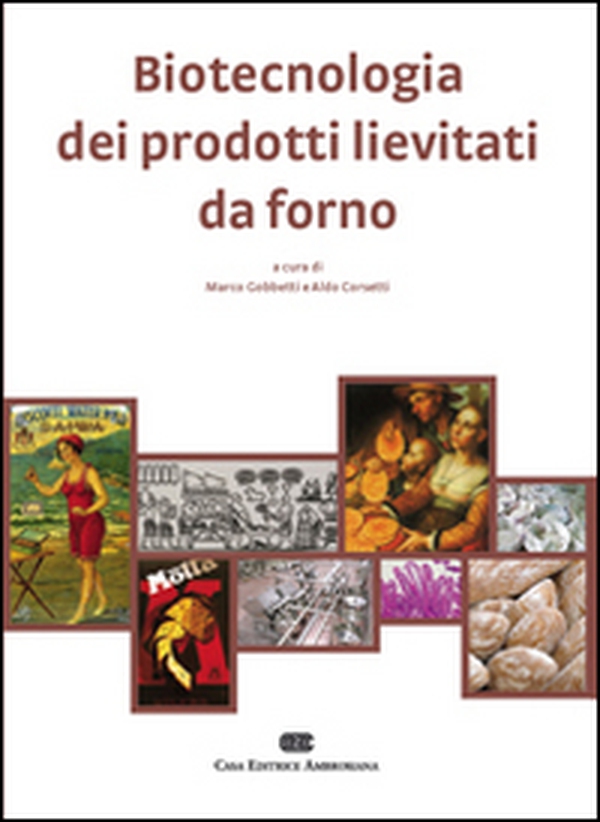 Biotecnologia dei prodotti lievitati da forno - Librerie.coop Biotecnologia dei prodotti lievitati da forno - Librerie.coop