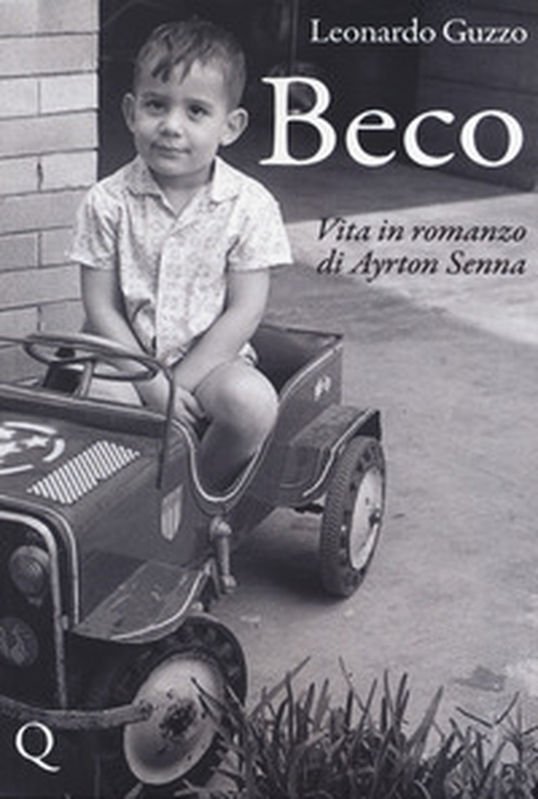 Beco. Vita in romanzo di Ayrton Senna - Librerie.coop Beco. Vita in romanzo di Ayrton Senna - Librerie.coop