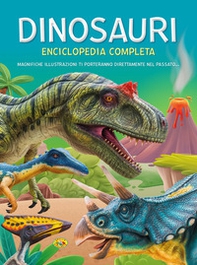 Dinosauri. Enciclopedia completa - Librerie.coop