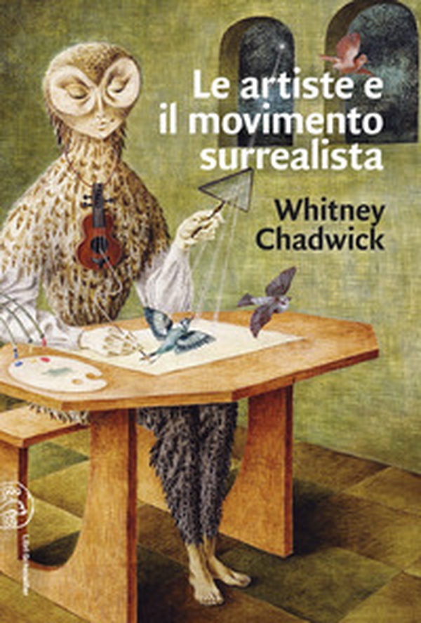 Le artiste e il movimento surrealista - Librerie.coop Le artiste e il movimento surrealista - Librerie.coop