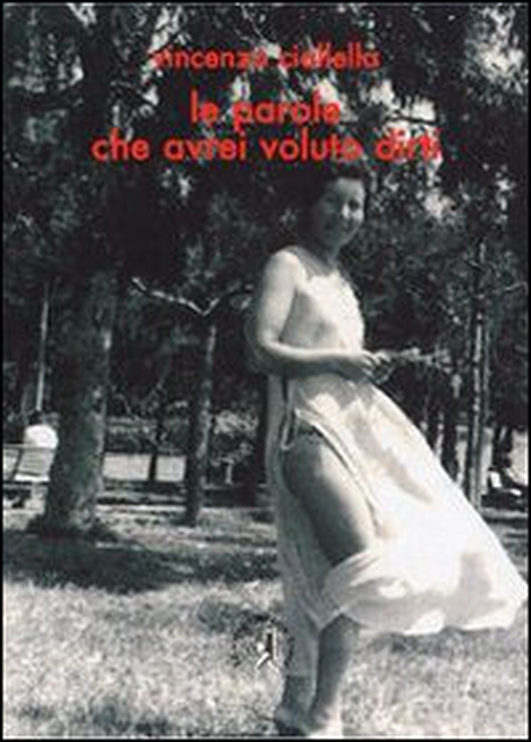 Le parole che avrei voluto dirti - Librerie.coop Le parole che avrei voluto dirti - Librerie.coop