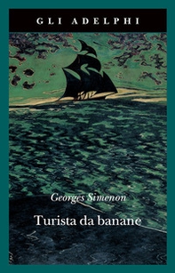 Turista da banane o Le domeniche di Tahiti - Librerie.coop