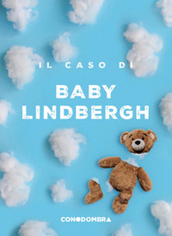 Il caso di Baby Lindbergh - Librerie.coop Il caso di Baby Lindbergh - Librerie.coop
