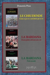 Le chiudende. Custa es po te e cust'attera po su re-La Bardana. Dromi poberu chi non este a tie - Librerie.coop