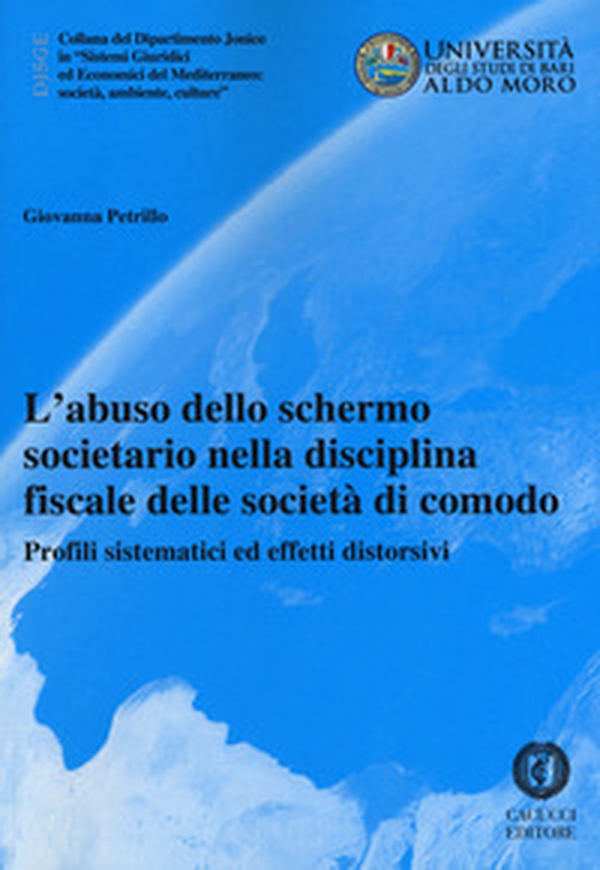 L'abuso dello schermo societario nella disciplina fiscale delle società di comodo. Profili sistematici ed effetti distorsivi - Librerie.coop L'abuso dello schermo societario nella disciplina fiscale delle società di comodo. Profili sistematici ed effetti distorsivi - Librerie.coop