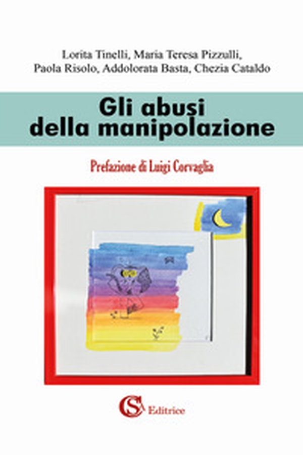Gli abusi della manipolazione - Librerie.coop Gli abusi della manipolazione - Librerie.coop