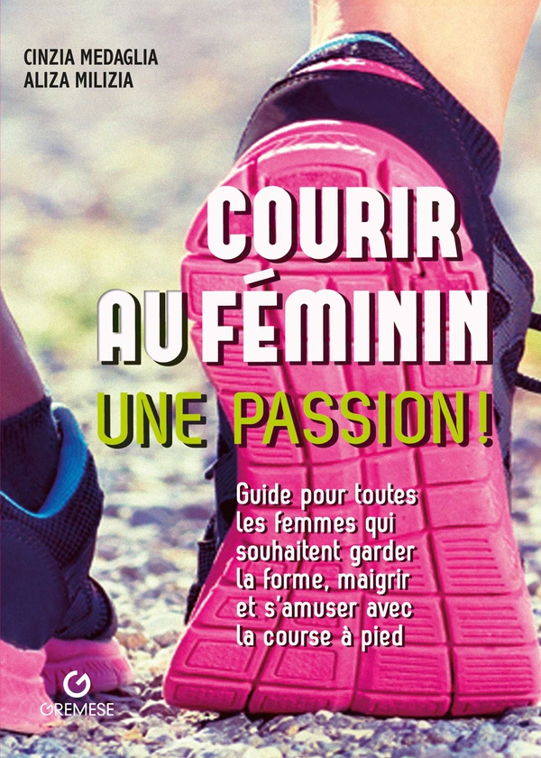 Courir au féminin - Librerie.coop Courir au féminin - Librerie.coop