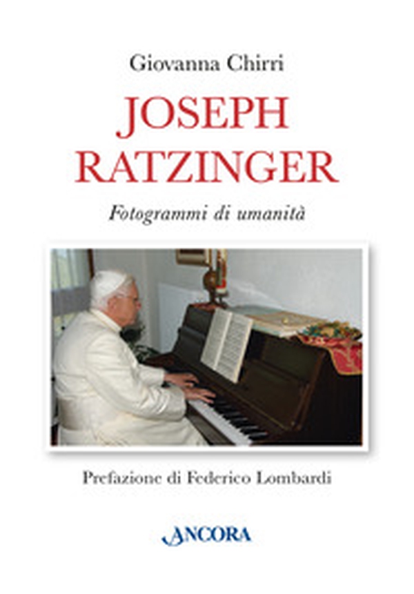 Joseph Ratzinger. Fotogrammi di umanità - Librerie.coop Joseph Ratzinger. Fotogrammi di umanità - Librerie.coop