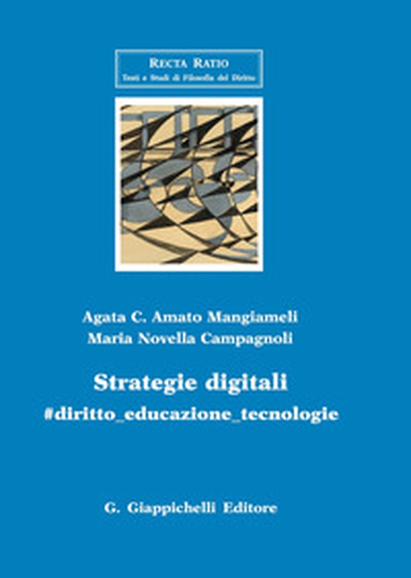 Strategie digitali. #diritto_educazione_tecnologia - Librerie.coop Strategie digitali. #diritto_educazione_tecnologia - Librerie.coop