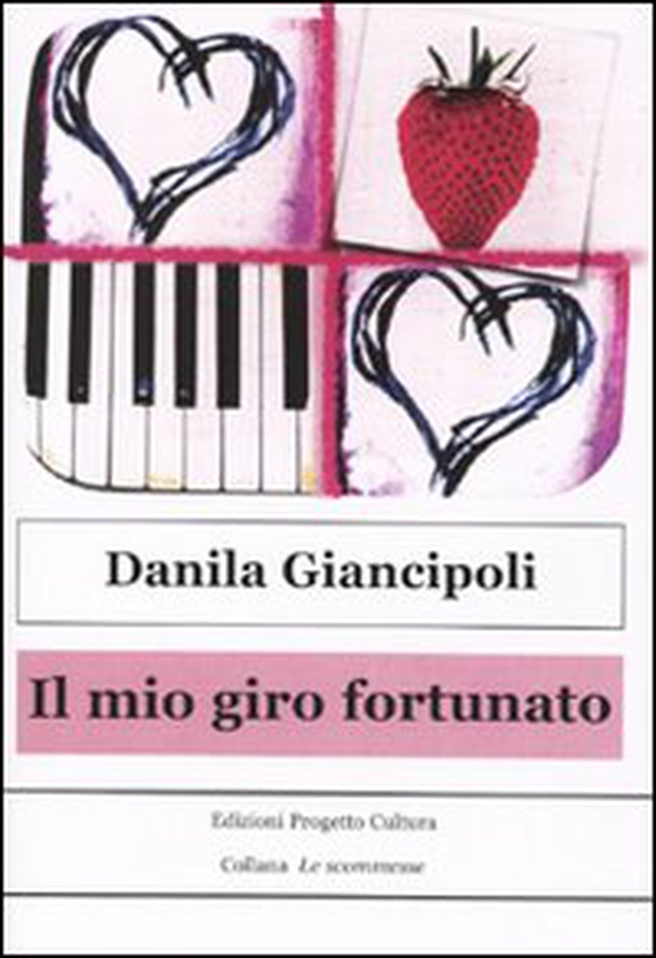 Il mio giro fortunato - Librerie.coop Il mio giro fortunato - Librerie.coop