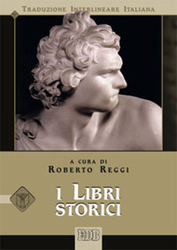 I libri storici. Versione interlineare in italiano - Librerie.coop I libri storici. Versione interlineare in italiano - Librerie.coop