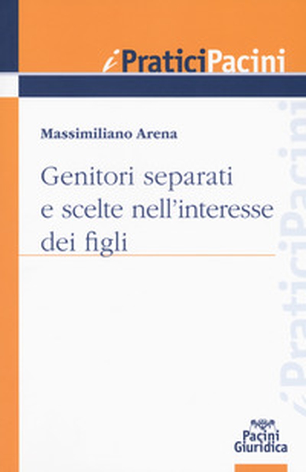 Genitori separati e scelte nell'interesse dei figli - Librerie.coop Genitori separati e scelte nell'interesse dei figli - Librerie.coop