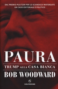 Paura. Trump alla Casa Bianca - Librerie.coop