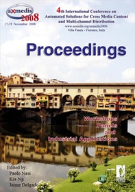 Axmedis 2008. Proceedings of the 4th international conference on automated solutions for cross media content and multi-channel distribution - Librerie.coop