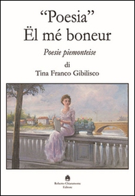 «Poesia». Ël mé boneur. Poesie piemonteise - Librerie.coop