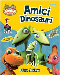 Amici dinosauri. Libro sticker - Librerie.coop