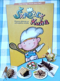 Skrobek kuha. Krasne dobrote za ustvarjalne otroke - Librerie.coop