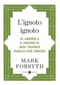 L'ignoto ignoto - Librerie.coop