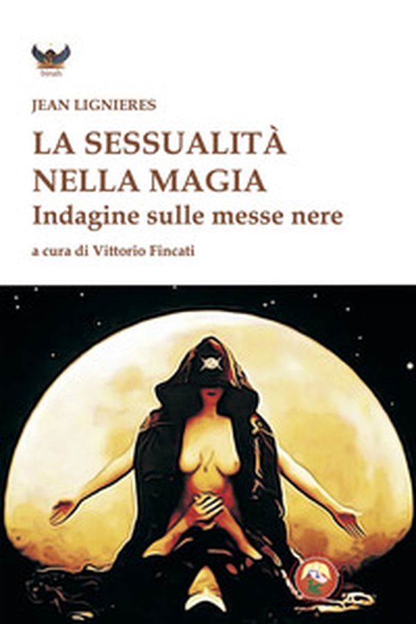 La sessualità nella magia - Librerie.coop La sessualità nella magia - Librerie.coop