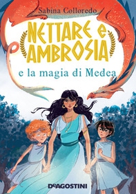 Nettare e Ambrosia e le magie di Medea - Librerie.coop