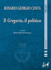 Il Gregario, il politico - Librerie.coop